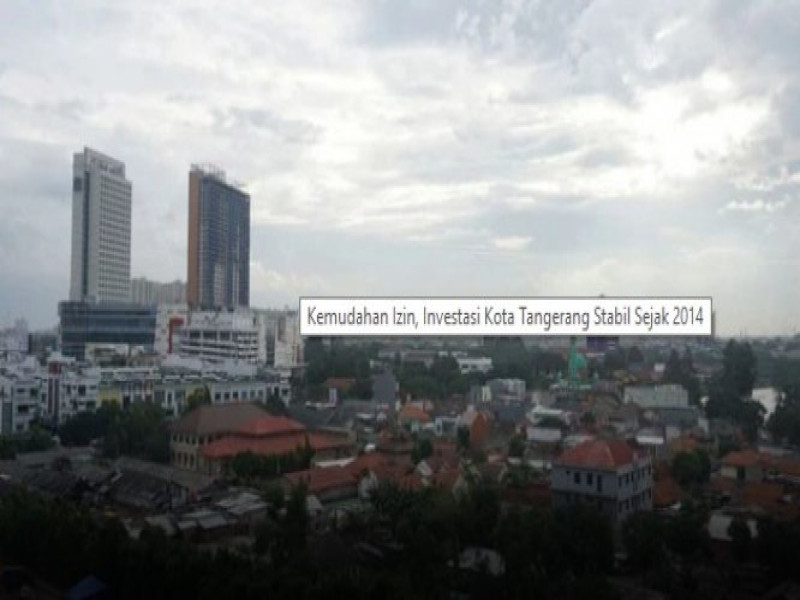 IMG-kemudahan-izin-investasi-kota-tangerang-stabil-sejak-2014