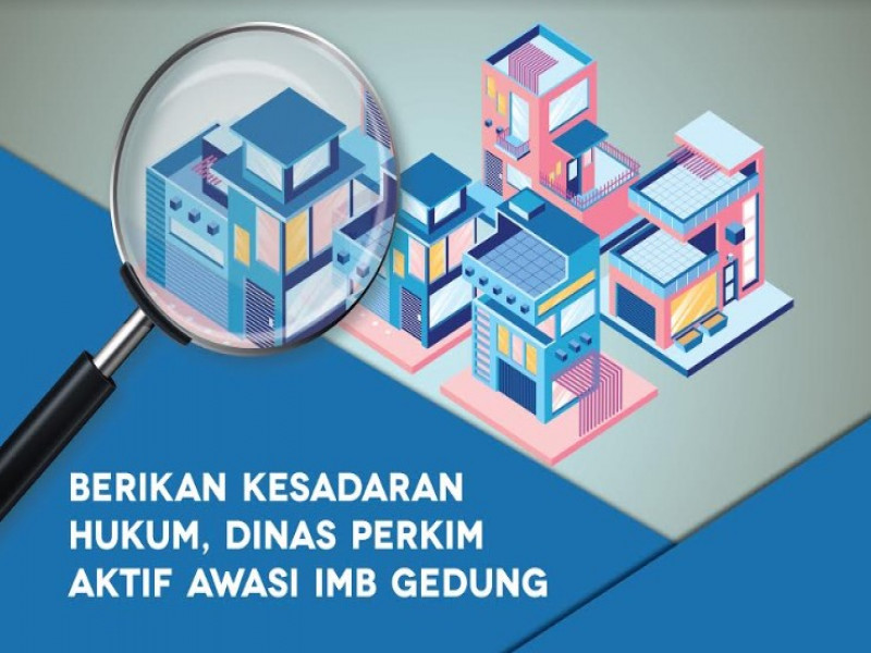 IMG-berikan-kesadaran-hukum-dinas-perkim-aktif-awasi-imb-gedung