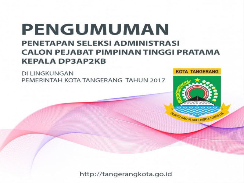 IMG-pengumuman-seleksi-administrasi-jpt-pratama-di-lingkungan-pemerintah-kota-tangerang-tahun-2017-dp3ap2kb